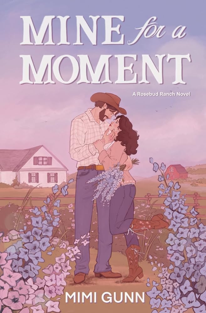 Mine for a Moment: The Rosebud Ranch Series cover image