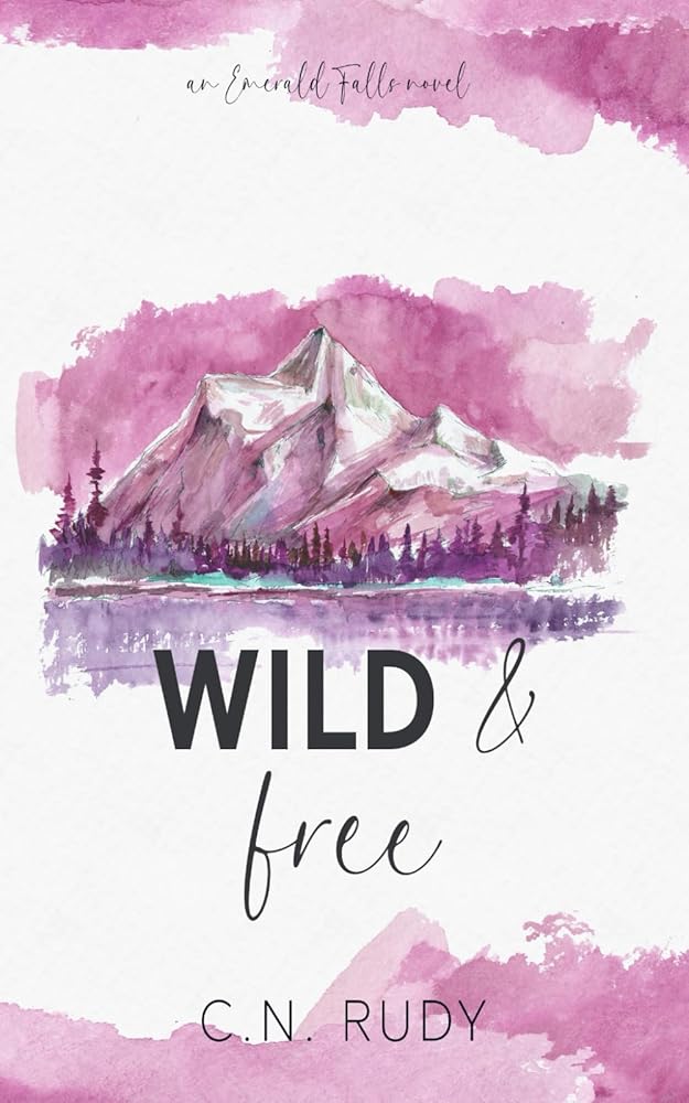 Wild & Free (Emerald Falls Novels) cover image