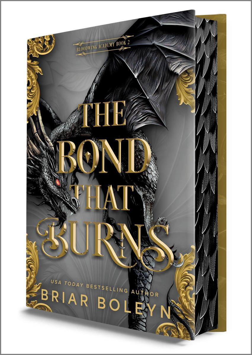The Bond That Burns (Deluxe Limited Edition): A Novel (Bloodwing Academy, 2)