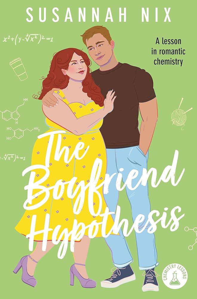 The Boyfriend Hypothesis: Book 3 in the Chemistry Lessons Series of Stem Rom Coms (Chemistry Lessons series, 3) cover image