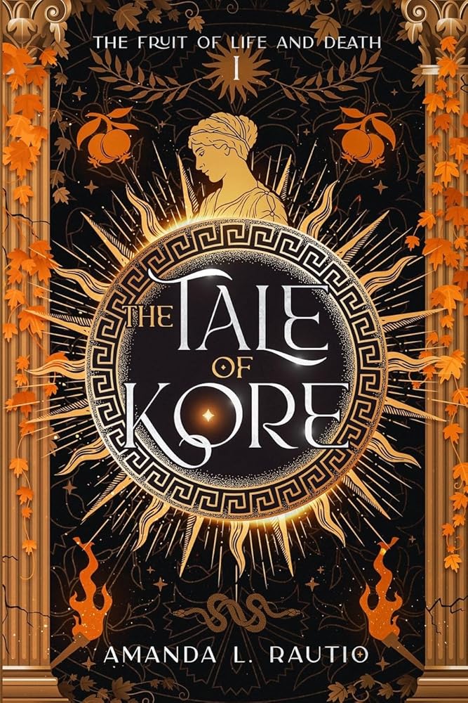 The Tale of Kore: The Fruit of Life and Death [Book #1] cover image