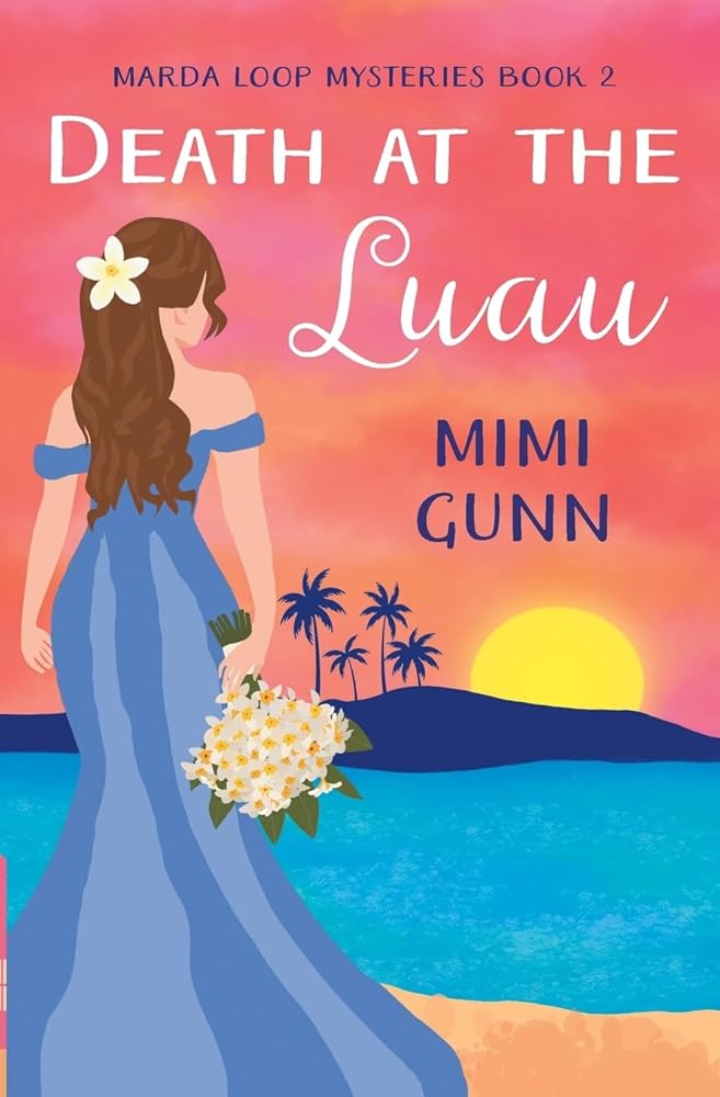 Death at the Luau: Marda Loop Mysteries Book 2 cover image