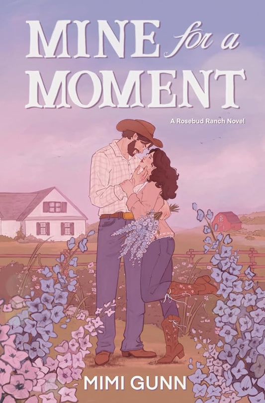 Mine for a Moment: The Rosebud Ranch Series cover image