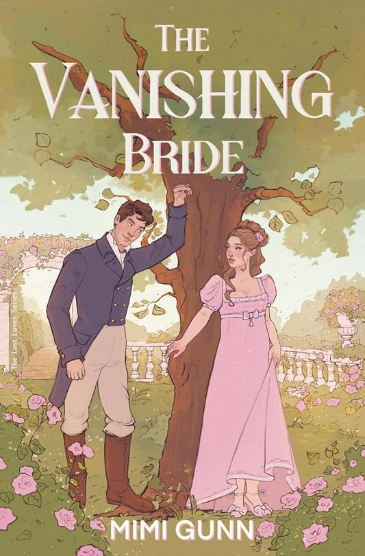 The Vanishing Bride: a spicy marriage of convenience, regency romantic suspense (The Lost Loves Series) cover image