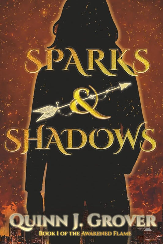 Sparks & Shadows (The Awakened Flame) cover image