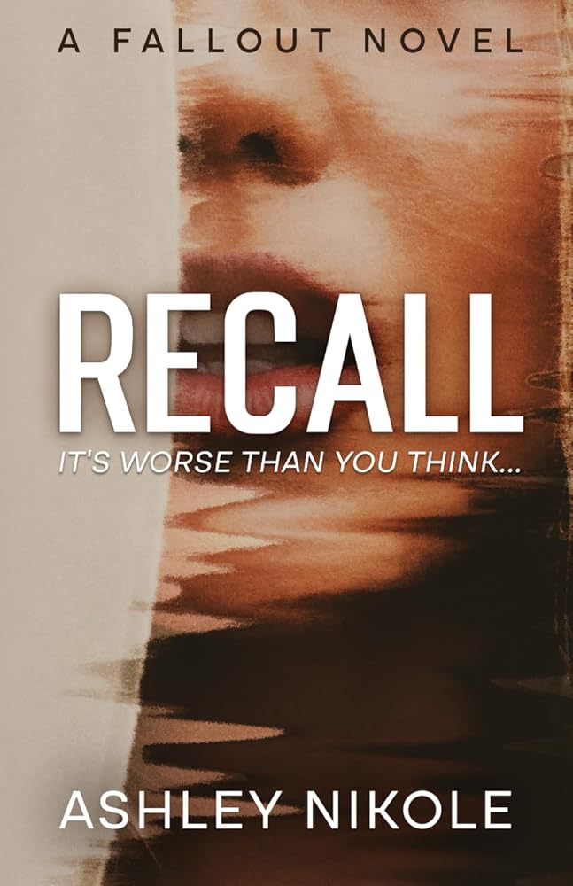 Recall: It's worse than you think... (Fallout Novels) cover image