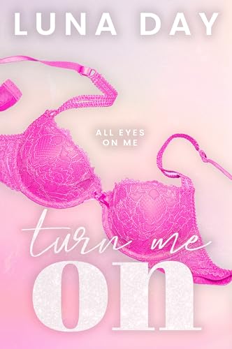 Turn Me On (The AfterGlow Book 2) cover image