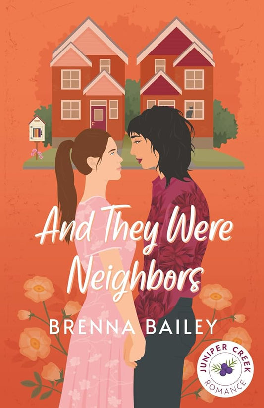 And They Were Neighbors (Juniper Creek Romances) cover image