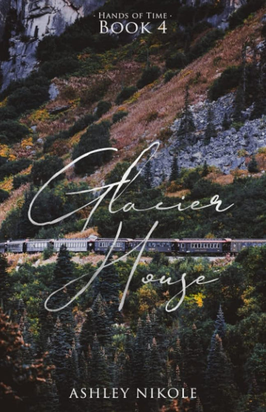 Glacier House (Hands of Time) cover image