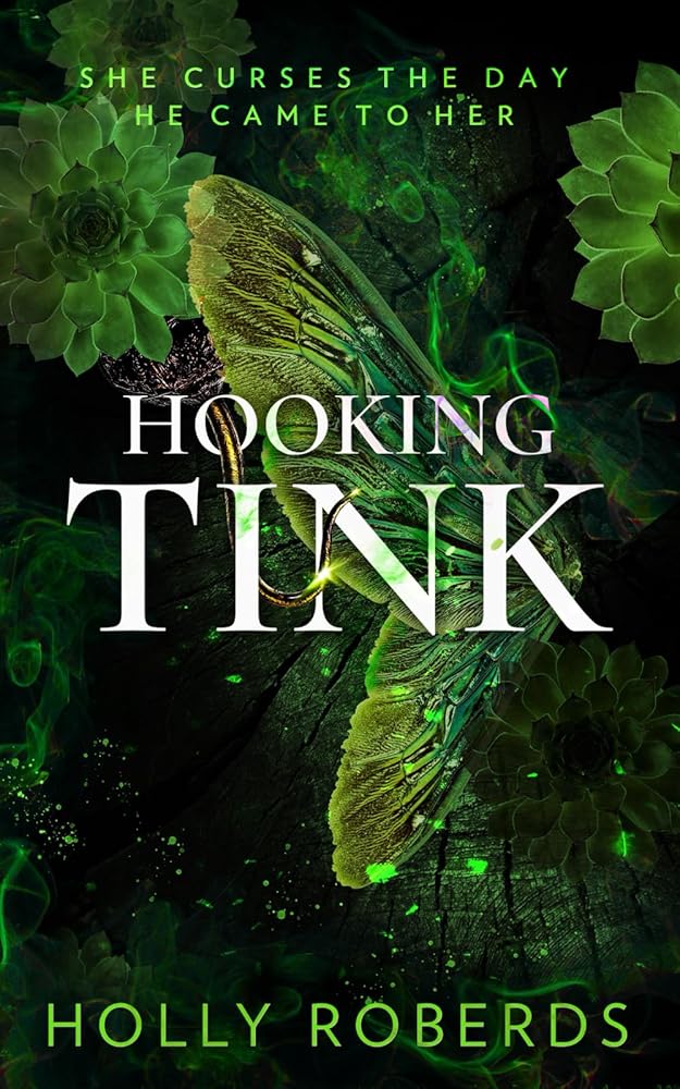 Hooking Tink: A Spicy Captain Hook Retelling cover image