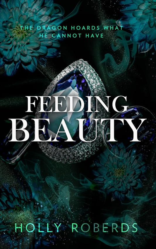 Feeding Beauty: A Spicy Sleeping Beauty Retelling cover image