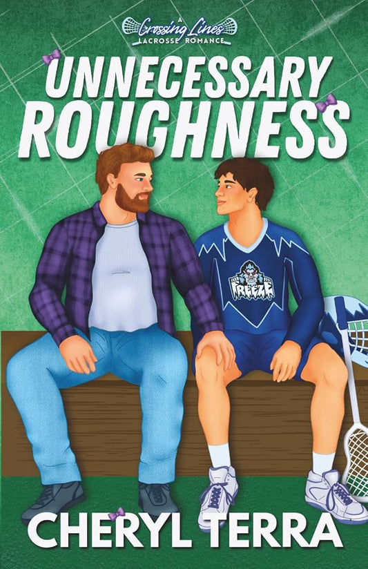 Unnecessary Roughness (Crossing Lines Lacrosse Romance) cover image