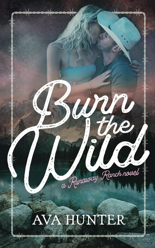 Burn the Wild: An Age Gap, Cowboy Romance (Runaway Ranch Book 3) cover image