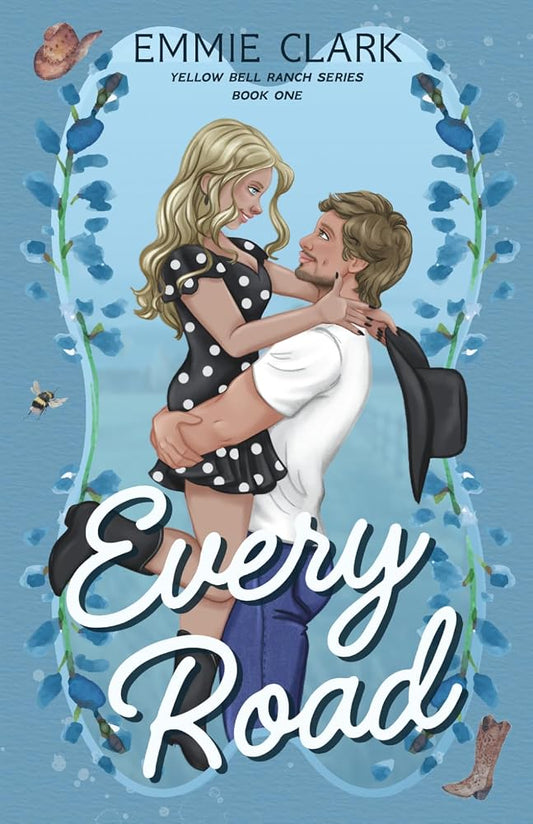 Every Road: A Western Second Chance Ranch Romance (Yellow Bell Ranch Series) cover image