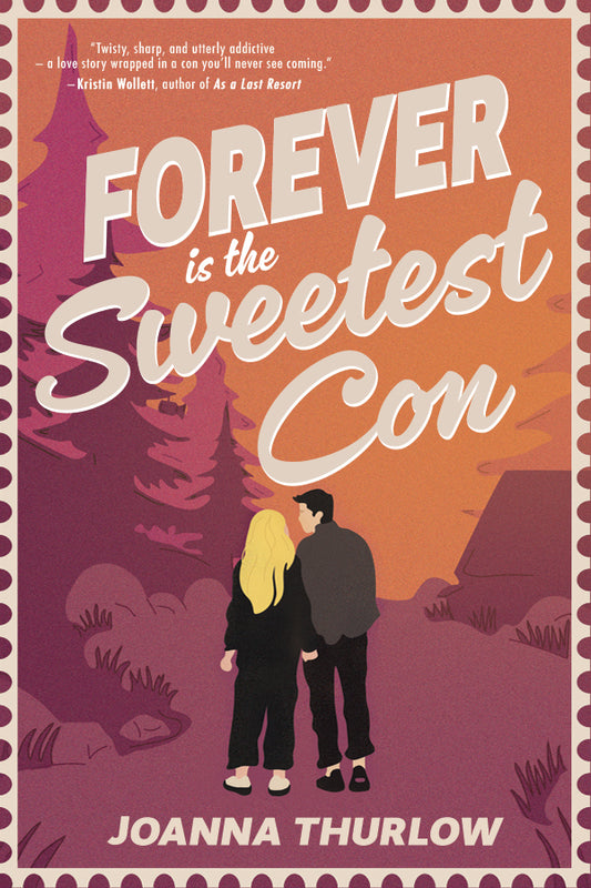 Forever is the Sweetest Con