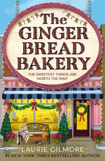 The Gingerbread Bakery: The most anticipated romance of 2025 from the international bestselling author of The Pumpkin Spice Cafe (Dream Harbor) (Book 5)